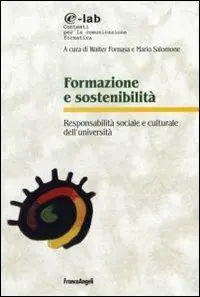 Formazione e sostenibilità. Responsabilità sociale e culturale dell‘università Offerta