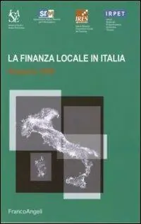 Scelto Dai Clienti La finanza locale in Italia. Rapporto 2006