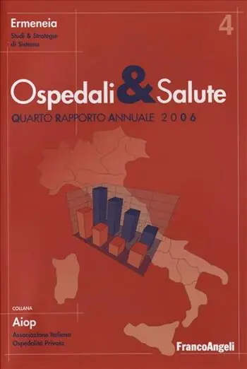 Ospedali e salute. Quarto rapporto annuale 2006 Offerta Speciale