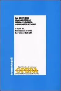 La gestione manageriale nella pubblica amministrazione Must-Have