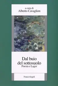 Dal buio del sottosuolo. Poesia e lager Affare