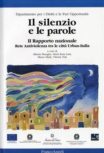 Il silenzio e le parole. 2º Rapporto nazionale «Rete antiviolenza tra le città Urban-Italia» Novità