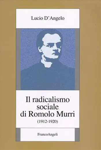 Il radicalismo sociale di Romolo Murri (1912-1920) Ultimissimo Modello
