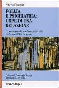 Follia e psichiatria crisi di una relazione Soddisfatti O Rimborsati