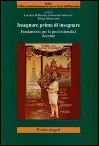 Consegna Rapida Insegnare prima d‘insegnare. Fondamenti per la professionalità docente