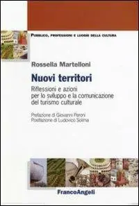 Nuovi territori. Riflessioni e azioni per lo sviluppo e la comunicazione del turismo culturale A Buon Prezzo