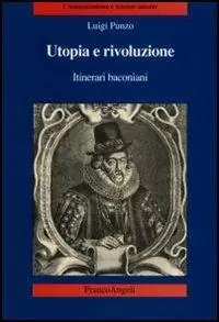 Utopia e rivoluzione. Itinerari baconiani Spedizione Espresso