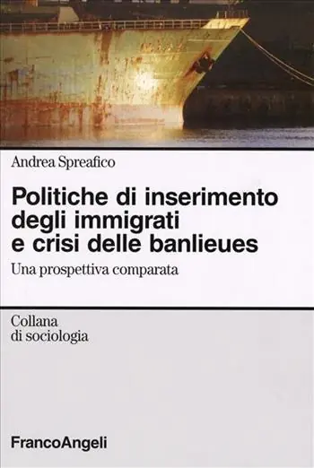 Offerta Lampo Politiche d‘inserimento degli immigrati e crisi delle banlieues. Una prospettiva comparata