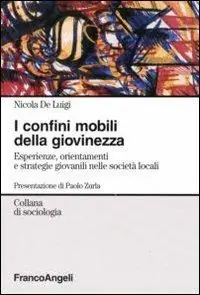 Promozione I confini mobili della giovinezza. Esperienze, orientamenti e strategie giovanili nelle società globali