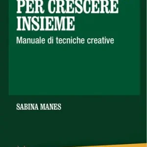 Occasione Giochi per crescere insieme. Manuale di tecniche creative. Con DVD