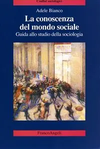 Ultimissimo Modello La conoscenza del mondo sociale. Guida allo studio della sociologia