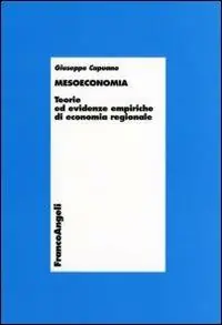 Offerta Mesoeconomia. Teorie ed evidenze empiriche di economia regionale