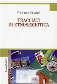 Più Venduto Tracciati di etnosemiotica