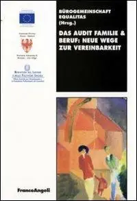 Das audit familie & beruf neue wege zur vereinbarkeit Offerta Del Giorno