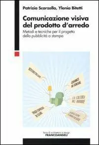 Quantità Limitata Comunicazione visiva del prodotto d‘arredo. Metodi e tecniche per il progetto della pubblicità a stampa