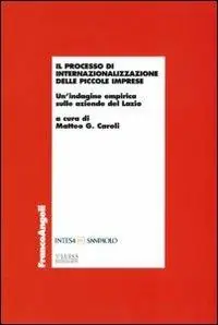 Il processo di internazionalizzazione delle piccole imprese. Un‘indagine empirica sulle aziende del Lazio Compra Online