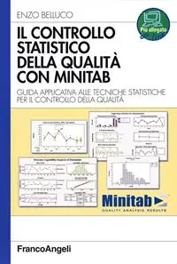 Il controllo statistico della qualità con Minitab. Guida applicativa alle tecniche statistiche per il controllo della qualità Bestseller