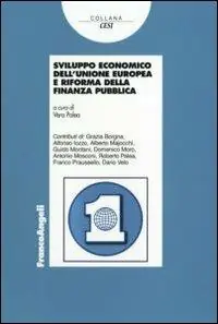 Ultime Pezzi Sviluppo economico dell‘Unione Europea e riforma della finanza pubblica