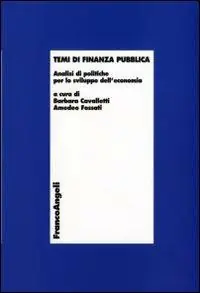 Compra Oggi Stesso Temi di finanza pubblica. Analisi di politiche per lo sviluppo dell‘economia