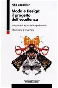 Moda e design il progetto dell‘eccellenza Più Venduto