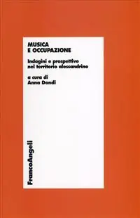 Musica e occupazione. Indagini e prospettive nel territorio alessandrino Spedito Oggi