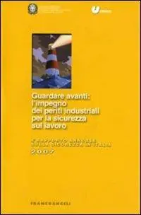 Guardare avanti l‘impiego dei periti industriali per la sicurezza sul lavoro. 4° Rapporto annuale sulla sicurezza in Italia Saldi