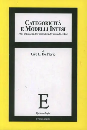 Offerta Limitata Categoricità e modelli intesi. Temi di filosofia dell‘aritmetica del secondo ordine