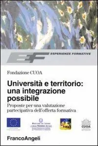 Compra Online Università e territorio un‘integrazione possibile. Proposte per una valutazione partecipativa dell‘offerta formativa