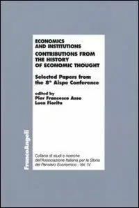 Compra Oggi Stesso Economics and institutions. Contributions from the history of economic thought. Selected Papers from the 8th Aispe Conference