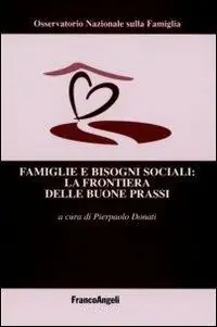 Famiglie e bisogni sociali la frontiera delle buone prassi Soddisfatti O Rimborsati