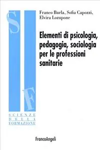 Ultimissimo Modello Elementi di psicologia, pedagogia, sociologia per le professioni sanitarie