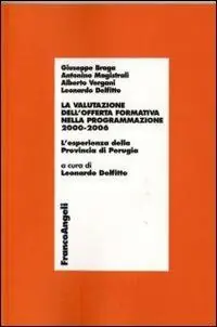 Prezzo Scontato La valutazione dell‘offerta formativa nella programmazione 2000-2006. L‘esperienza della provincia di Perugia