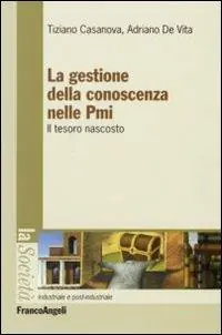 Esclusivo La gestione della conoscenza nelle PMI. Il tesoro nascosto