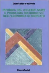 Affare Riforma del welfare state e problema distributivo nell‘economia di mercato