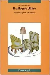 Il colloquio clinico. Metodologie e strumenti Compra Oggi Stesso