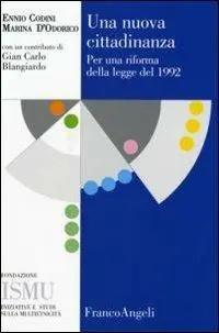 Miglior Prezzo Una nuova cittadinanza. Per una riforma della legge del 1992