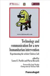 Technology and communication for a new humanitarian intervention. Experimenting the website Cholera Cafè Soddisfatti O Rimborsati