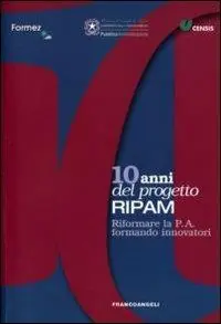 Dieci anni del Progetto Ripam. Riformare la P.A. formando innovatori Sconto