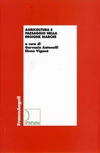 Non Perdere Agricoltura e paesaggio nella Regione Marche