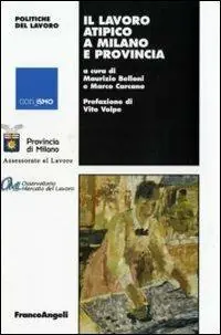 Super Prezzo Il lavoro atipico a Milano e provincia