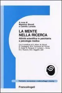 Acquista Ora La mente nella ricerca. Attività scientifica in psichiatria e psicologia medica