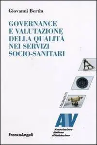 Governance e valutazione della qualità nei servizi socio-sanitari Compra Online