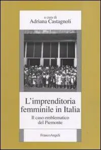 L‘imprenditoria femminile in Italia. Il caso emblematico del Piemonte Compra Online