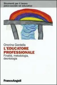 Reso Gratuito L‘ educatore professionale. Finalità, metodologia, deontologia