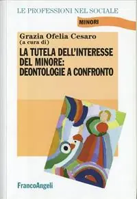 Economico La tutela dell‘interesse del minore deontologie a confronto
