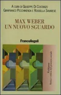 Max Weber. Un nuovo sguardo Prezzo Ridotto