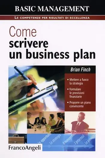 Prezzo Conveniente Come scrivere un business plan. Mettere a fuoco la strategia. Formulare le previsioni finanziarie. Proporre un piano convincente