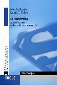 Selfmarketing. Avere successo nell‘era del mercato globale Ordina Subito