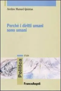 Ultimissimo Modello Perché i diritti umani sono umani