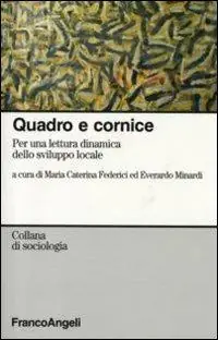 Bestseller Quadro e cornice. Per una lettura dinamica dello sviluppo locale